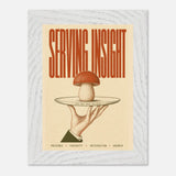 Serving Insight print, framed and hung