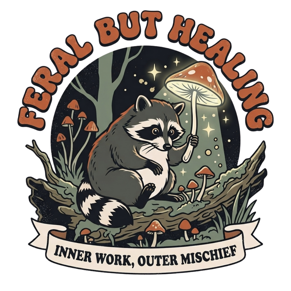 Feral But Healing T-Shirt artwork