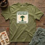 Please Do Not Feed the Bad Thoughts tee in Olive