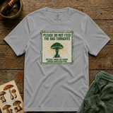 Please Do Not Feed the Bad Thoughts tee — Sports Grey